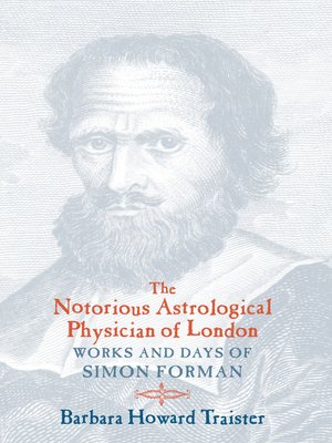cover image of The Notorious Astrological Physician of London